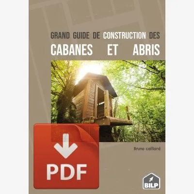 Couverture du grand guide de construction des cabanes et abris de jardin